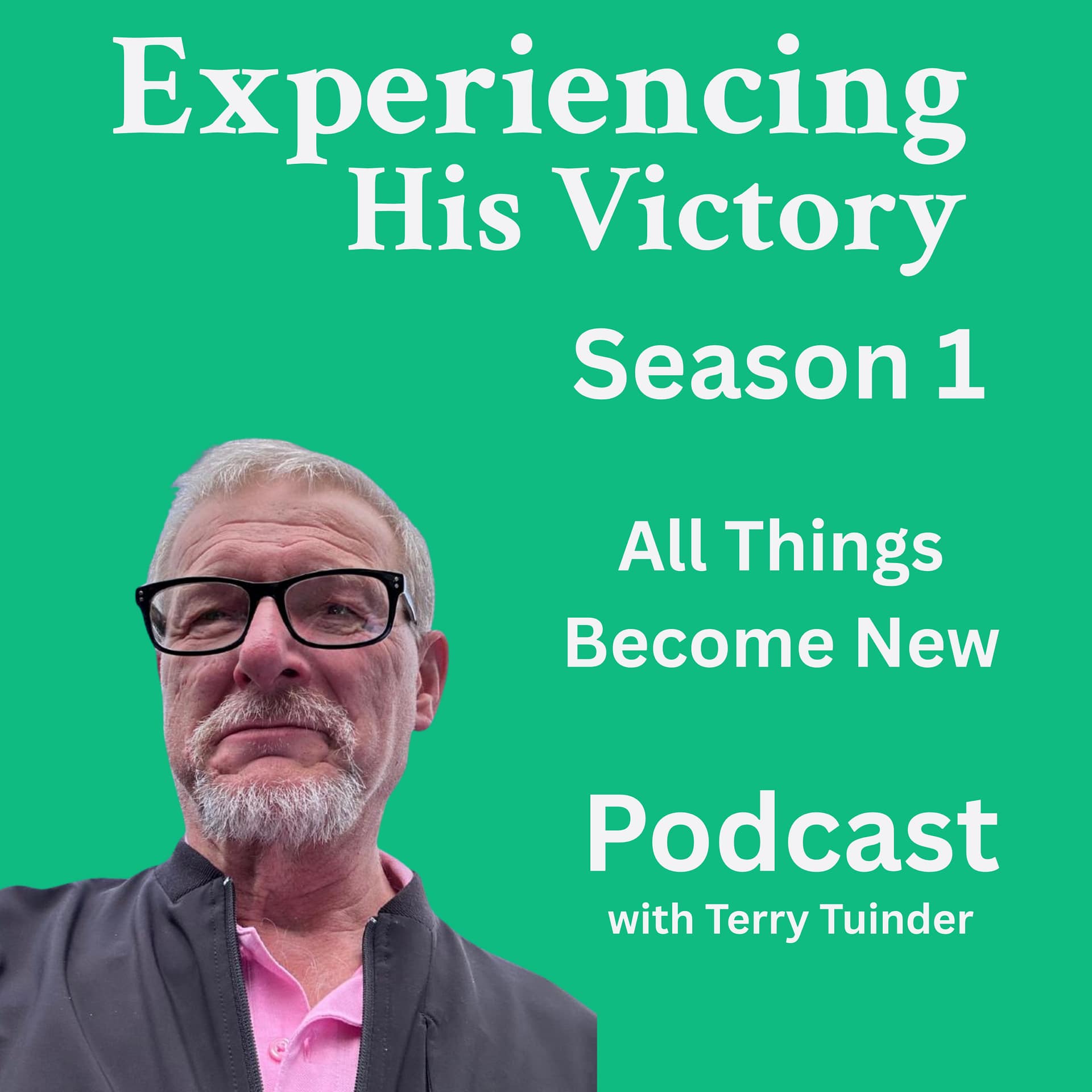 Experiencing His Victory Podcast — Season 1